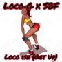 Loco Ish (Get Up) (feat. Iamsbf) [Explicit]