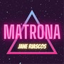 Matrona (Explicit)