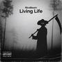 Living Life (Explicit)