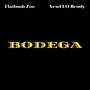 Bodega (feat. Flatbush Zoe) [Radio Edit]