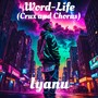 Word-Life (Crux and Chorus)