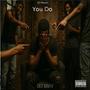 You Do (Explicit)