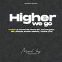 Higher We Go (feat. Kwesi DN, Secta PT, Tod Gengsta , CP , Liifstyle , Kweku Melody & Tookie (C4))