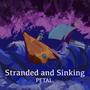 Stranded and Sinking (Explicit)