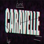 Caravelle (Explicit)