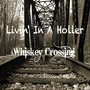 Livin' in a Holler