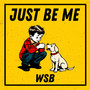 Just Be Me (Explicit)