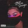 Still a Savage (Explicit)