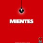 Mientes (Explicit)