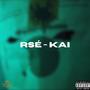 RSÉ KAI (feat. Kai S) [Explicit]