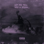 Let Me Tell You a Story (Explicit)