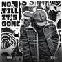 No, Till It's Gone (Explicit)