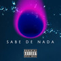 Sabe de nada (Explicit)