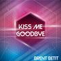 Kiss Me Goodbye