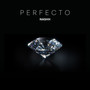 PERFECTO (Explicit)