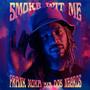 Smoke Wit Me (Explicit)