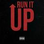 Run It Up (Explicit)