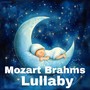 Bedtime Bliss: Mozart Brahms Lullaby Sweet Dreams Edition