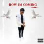 How Im Coming (Explicit)