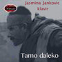 Maćejovska - Davorin - Radosavljević: Tamo Daleko