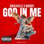 God In Me (feat. Moody) [Explicit]