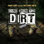 Came from the Dirt (Explicit)