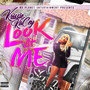 Look at Me (Explicit)