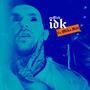 IDK (feat. Mike Hitt) [Explicit]