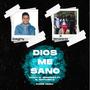 Dios Me Sano (feat. El Remanente & Poder Music)