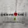 Save Me (Explicit)