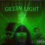 GR33N L1GHT (feat. LuhRob & 0ffWh1t3) [Explicit]