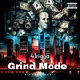 Grind Mode (Explicit)