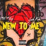 New To Me (feat. LuhKen) [Explicit]