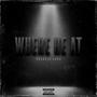 Where He At (Explicit)