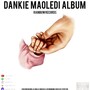 Dankie Maoledi Album