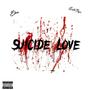 Suicide Love (Explicit)