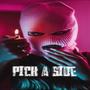 Pick A Side (Explicit)