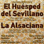 Jacinto Guerrero: El Huésped del Sevillano [Zarzuela en Dos Actos] (1954), La Alsaciana [Zarzuela en Un Acto] (1954)