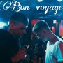 Bon voyage (Explicit)