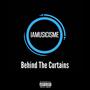 Behind the curtains (Explicit)