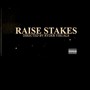 Raise Stakes (Explicit)