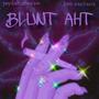 BLUNT AHT (feat. Bee Santana) [Explicit]