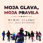 Moja Glava, Moja Pravila