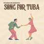 Song for Tuba