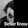 Better Know