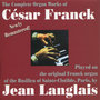 The Complete Organ Works of Cesar Franck