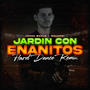 Jardin Con Enanitos (Hard Dance)