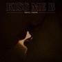 Kiss Me B (feat. Crione)