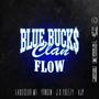 BlueBucksClan Flow (feat. J.O.Y Deezy, Hundozz, BigYrn_Sin & AJP) [Explicit]