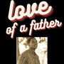 Love of a Father